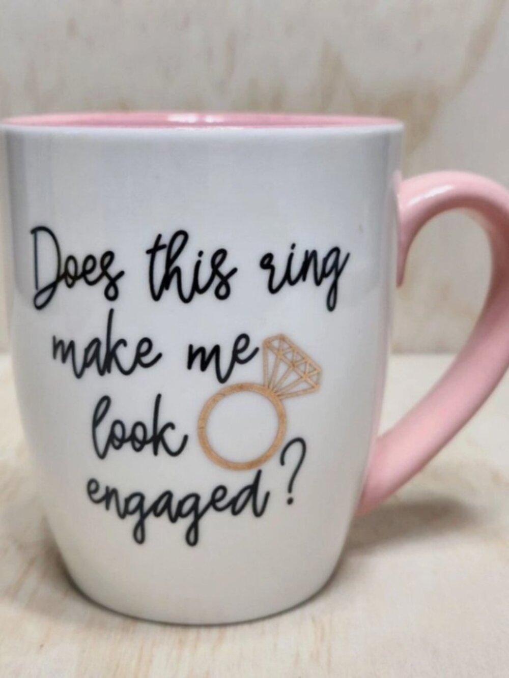 NWOT Does this Ring Make me Look Engaged? Mug Coffee Tea Pink White Hot Cocoa